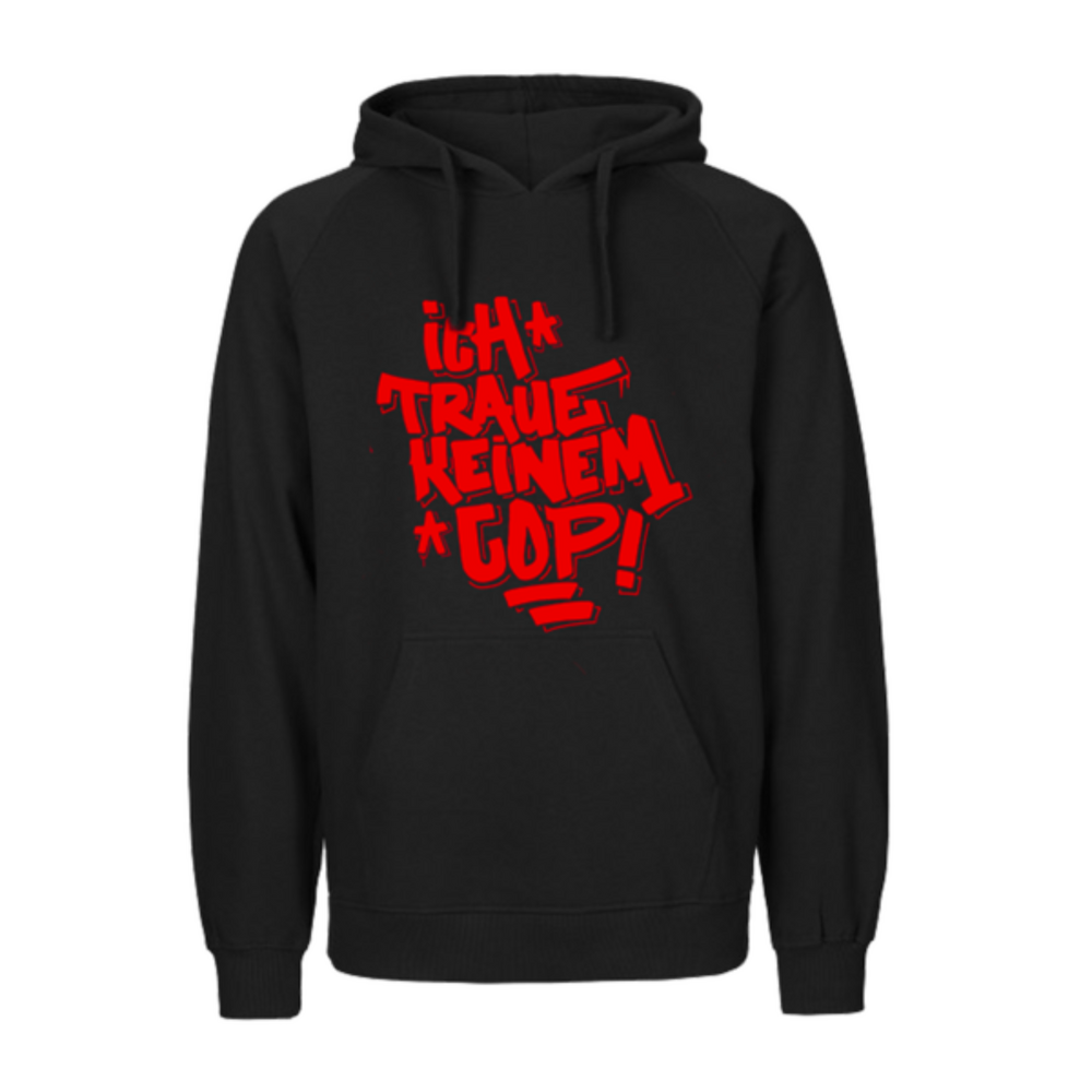 „Ich traue keinem Cop“ Hoodie